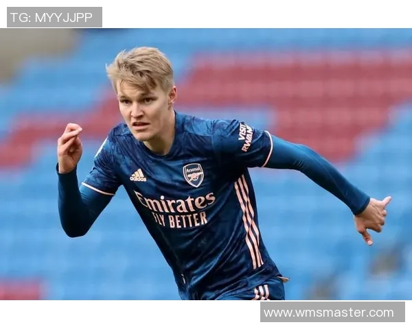 厄德高引领球队新篇章展现非凡实力与未来潜力的完美结合